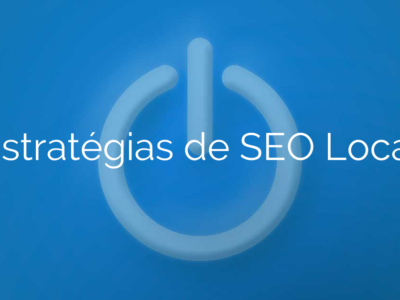 Estratégias de SEO Local